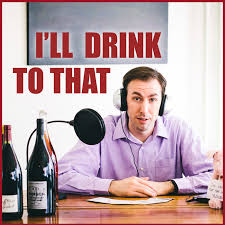 I'll Drink To That! Wine Talk with Levi Dalton Podcast